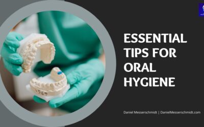 Essential Tips for Oral Hygiene